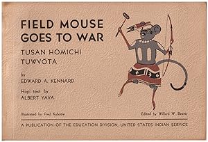Field Mouse Goes to War/ Tusan Homichi Tuwvota: A Bilingual Hopi Tale