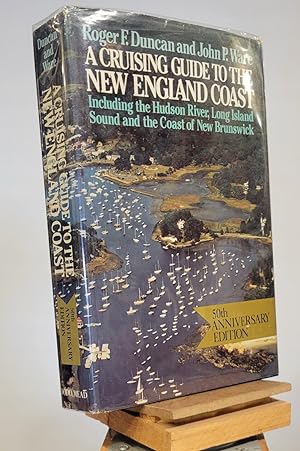 A Cruising Guide to the New England Coast : 50th Anniversary Edition.