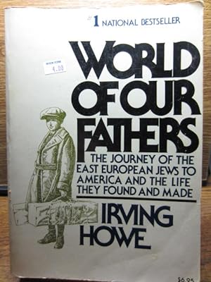 WORLD OF OUR FATHERS:The Journey of the East European Jews to America