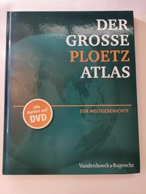 Der große Ploetz Atlas zur Weltgeschichte (Der Grosse Ploetz)