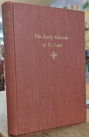 The Early Histories of St. Louis
