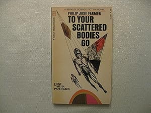 To Your Scattered Bodies Go (First PB Edition)