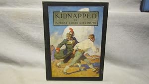 Kidnapped the Adventures of David Balfour. First N. C. Wyeth illustrated edition, 1913 dated titl...