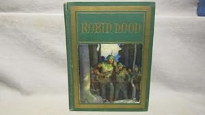 Robin Hood. 1917 with 8 color plates by N. C. Wyeth.