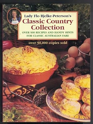 CLASSIC COUNTRY COLLECTION Over 500 Recipes and Handy Hints for Classic Australian Fare
