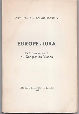 Europe - Jura. 150e anniversaire du Congrès de Vienne