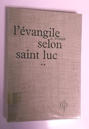 L'évangile selon saint Luc tome I et II