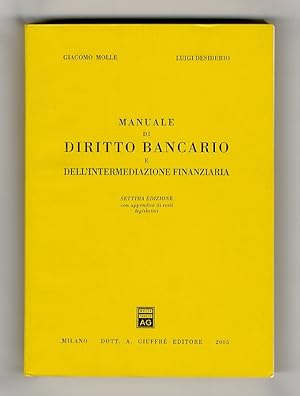 Manuale di diritto bancario e dell'intermediazione finanziaria. Settima edizione. Con appendice d...