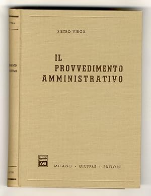Il provvedimento amministrativo. III edizione.