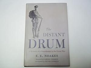 Distant Drum: A Memoir of a Guardsman in the Great War