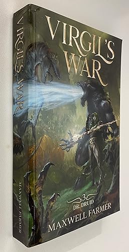 Virgil's War: A Portal Fantasy LitRPG (Dr. Druid book 3 of 3)