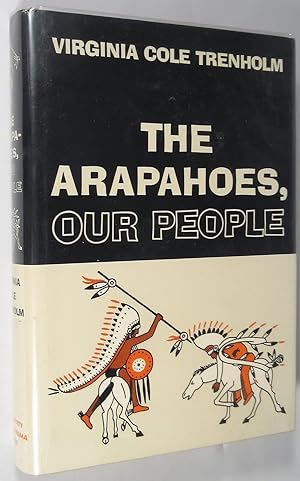 The Arapahoes, Our People