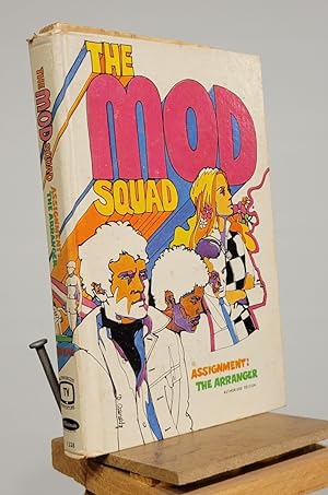 The Mod Squad Assignment: the Arranger Authorized Edition