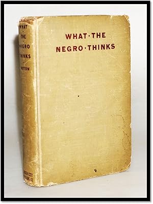 What the Negro Thinks [Black Activism]
