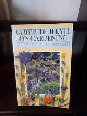 Gertrude Jekyll on Gardening