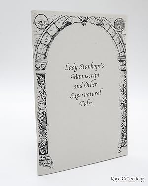 Lady Stanhope's Manuscript and Other Supernatural Tales