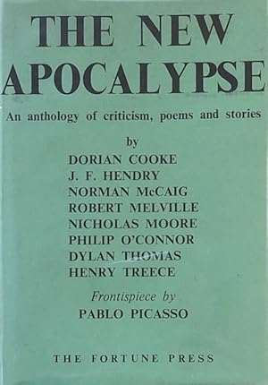 The New Apocalypse: An Anthology of Criticism, Poems and Stories