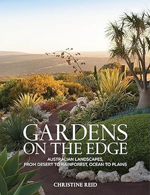 Gardens on the Edge: A Journey Through Australian Landscapes