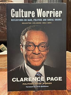 Culture Worrier: Reflections on race, politics and social change [FIRST EDITION]; Selected column...