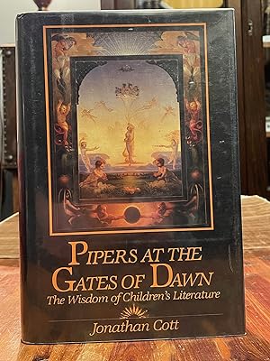 Pipers at the Gates of Dawn [FIRST EDITION]; The Wisdom of Children's Literature