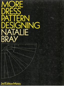 More Dress Pattern Designing. 3rd Edition Metric.