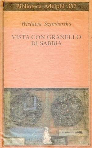 Vista con granello di sabbia. Poesie (1957-1993)