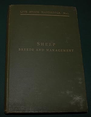 Sheep Breeds and Management. Live Stock Handbooks. No. I. Edited by James Sinclair. With Illustra...
