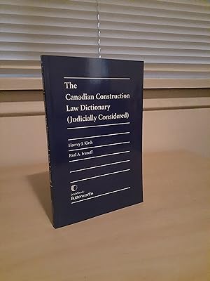 The Canadian Construction Law Dictionary (Judicially Considered)