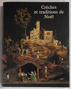 Crèches et Traditions de Noël [ Catalogue de l'Exposition du Musée des Arts et Traditions Populai...