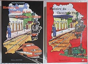 Histoire du Chemin de Fer de Seine-et-Marne : Tome I. De la Vapeur au TGV & Tome II. Tacots Tramw...