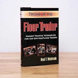 Tricks of the Floor Trader: Insider Trading Techniques for the Off-the-Floor Trader
