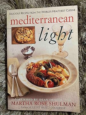 Mediterranean Light: Delicious Recipes from the World's Healthiest Cuisine