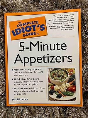 The Complete Idiot's Guide to 5-Minute Appetizers