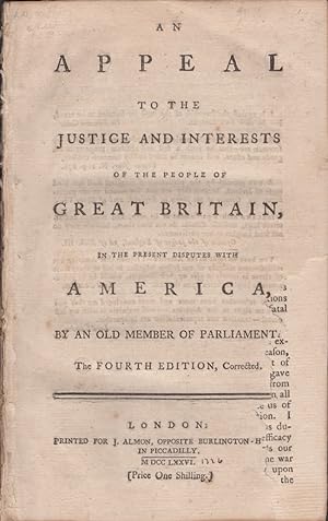 An Appeal to the Justice and Interests of the People of Great Britain, In the Present Disputes wi...