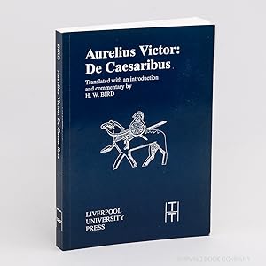 Liber de Caesaribus of Sextus Aurelius Victor (Translated Texts for Historians 17)