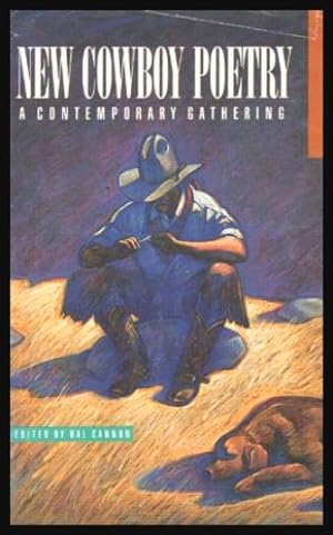NEW COWBOY POETRY - A Contemporary Gathering