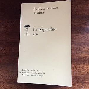 La Sepmaine . 1581 ou la création du monde .