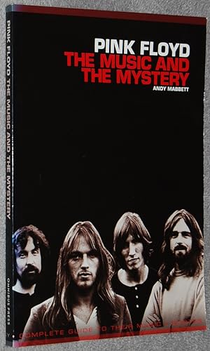 Pink Floyd : The Music & The Mystery