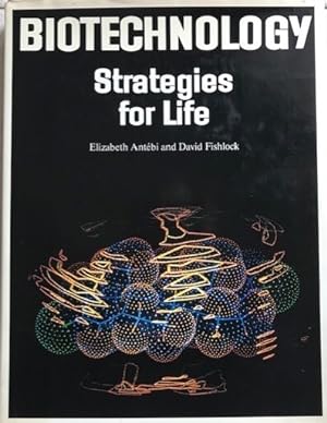 Biotechnology: Strategies for Life