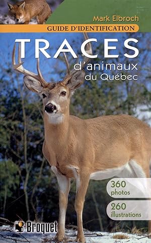 Traces d'animaux du Québec: Guide d'identification