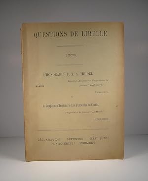 L'Honorable F.-X.-A. Trudel, Sénateur, propriétaire du journal L'Étendard vs. La Compagnie d'Impr...