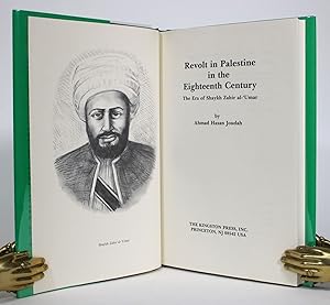 Revolt in Palestine in the Eighteenth Century: The Era of Shaykh Zahir al-'Umar