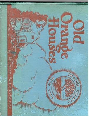 OLD ORANGE HOMES, volume II.