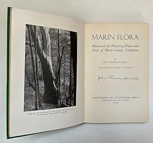Marin Flora; Manual of the Flowering Plants and Ferns of Marin County, California [Signed]; photo...