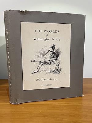 The Worlds of Washington Irving 1783-1859 From an Exhibition of Rare Book and Manuscript Material...