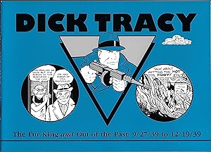 Dick Tracy, The Fur King and Out of the Past: 9/27/39 to 12/19/39