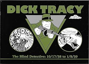Dick Tracy, The Blind Detective: 10/17/38 to 1/8/39