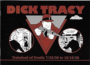 Dick Tracy, Trainload of Death: 7/25/38 to 10/16/38