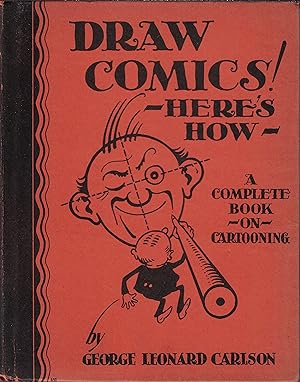 Draw Comics! Here's How: a Complete Book on Cartooning