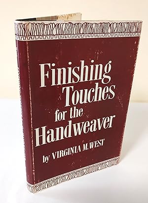Finishing Touches; a study of finishing details for handwoven articles